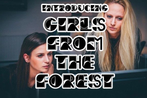 Girls from the Forest: A Modern Display Font for Web Design