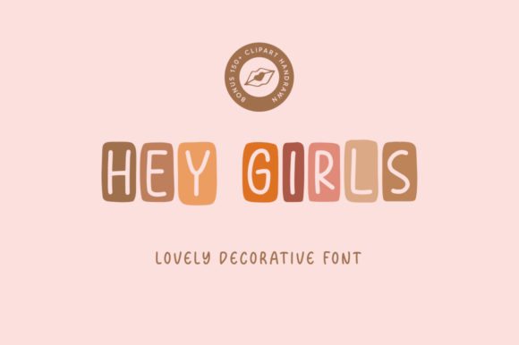Hey Girls: A Playful Display Font for Crafters