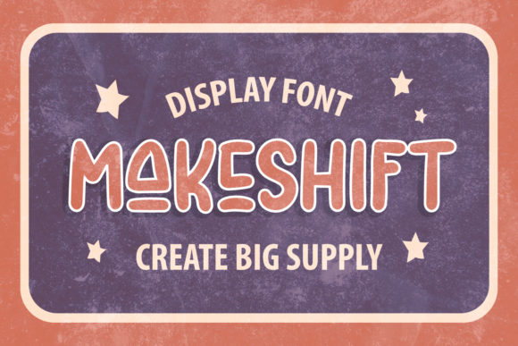 Makeshift: A Playful Display Font for Makers